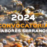 CONVOCATORIA SABORES SERRANOS 2024